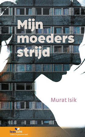 Mijn moeders strijd - Murat Isik Mijn moeders strijd - Murat Isik