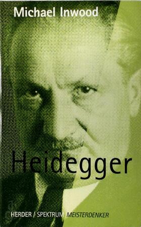Meisterdenker: Heidegger - Michael J. Inwood Meisterdenker: Heidegger - Michael J. Inwood