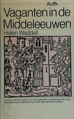 Vaganten in de middeleeuwen - H. Waddell Vaganten in de middeleeuwen - H. Waddell