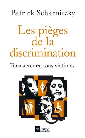 Les pièges de la discrimination - Patrick Scharnitzky