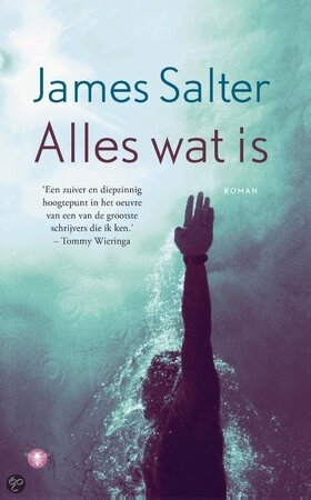 Alles wat is - James Salter Alles wat is - James Salter