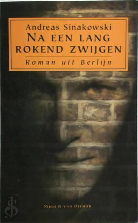 Na een lang rokend zwijgen - Andreas Sinakowski, Gerrit Bussink