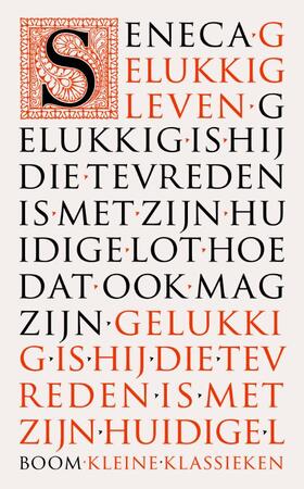 Gelukkig leven - Lucius Annaeus Seneca