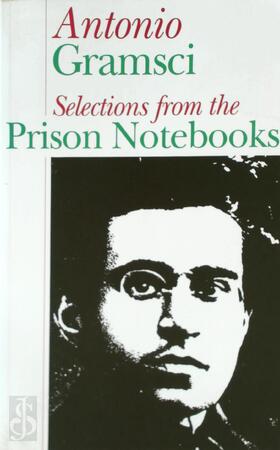 Prison Notebooks - Antonio Gramsci Prison Notebooks - Antonio Gramsci