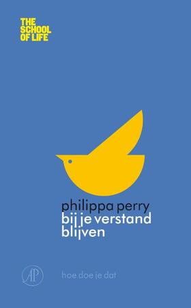 Bij je verstand blijven - Philippa Perry Bij je verstand blijven - Philippa Perry