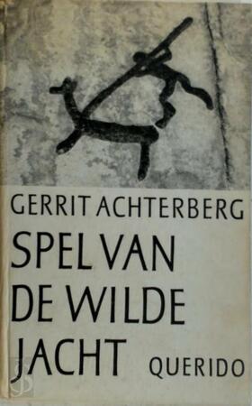 Spel van de wilde jacht - Gerrit Achterberg