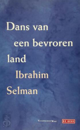 Dans Van Een Bevroren Land - Ibrahim Selman