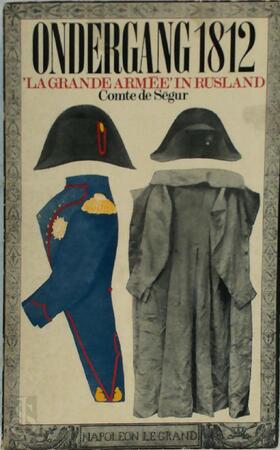 Ondergang 1812 - Philippe de Ségur (comte), Heleen ten Holt