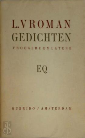 Gedichten. Vroegere en latere. (In Holland, 1935-1940.-In Indië, 1940-1941.-In Amerika, 1946-1948.). - Leo Vroman