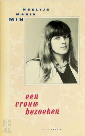 Een vrouw bezoeken - Neeltje Maria Min