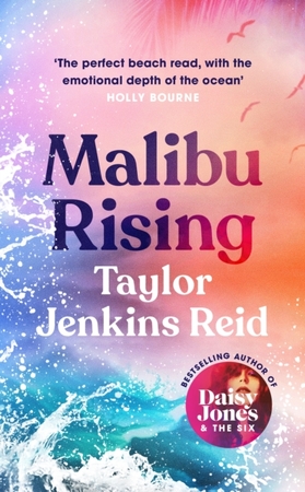 Malibu Rising - Taylor Jenkins Reid