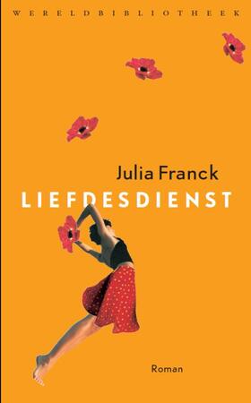 Liefdesdienst - Julia Franck Liefdesdienst - Julia Franck