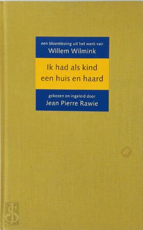 Ik had als kind een huis en haard - Willem Wilmink