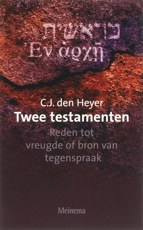 Twee testamenten - C.J. den Heyer Twee testamenten - C.J. den Heyer