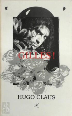 Gilles! - Hugo Claus Gilles! - Hugo Claus