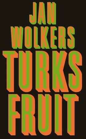 Turks fruit - Jan Wolkers Turks fruit - Jan Wolkers