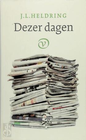 Dezer dagen - J.L. Heldring