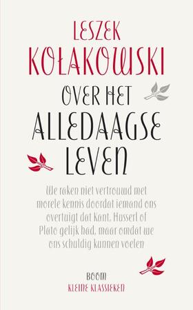 Over het alledaagse leven - Leszek Kolakowski Over het alledaagse leven - Leszek Kolakowski