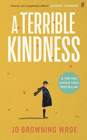 A terrible kindness - Jo Browning Wroe