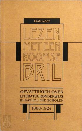 Lezen met een roomse bril - Bram Noot