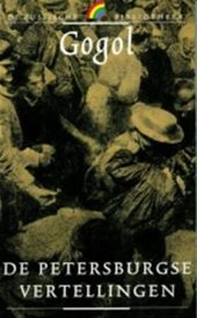 De Petersburgse vertellingen - N.W. Gogol, Charles B. Timmer De Petersburgse vertellingen - N.W. Gogol, Charles B. Timmer