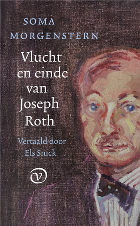 Vlucht en einde van Joseph Roth - Soma Morgenstern