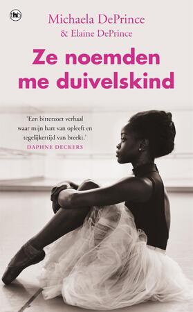 Ze noemden me duivelskind - Michaela DePrince, Elaine DePrince Ze noemden me duivelskind - Michaela DePrince, Elaine DePrince