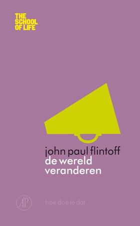 De wereld veranderen - John-Paul Flintoff, John Paul Flintoff