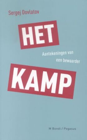 Het kamp - S. Dovlatov Het kamp - S. Dovlatov