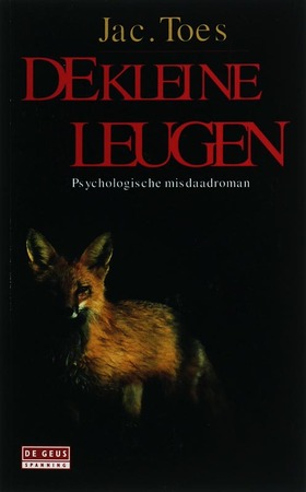 De kleine leugen - J. Toes