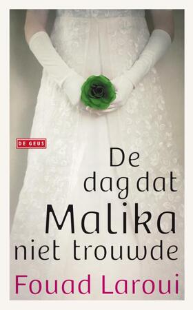 De dag dat Malika niet trouwde - Fouod Laroui