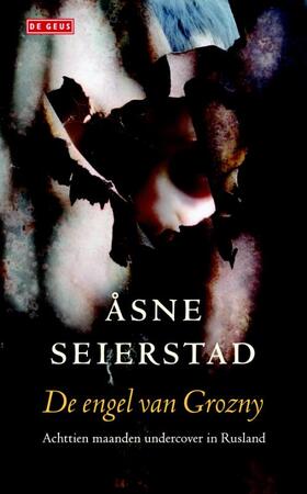De engel van Grozny - A. Seierstad