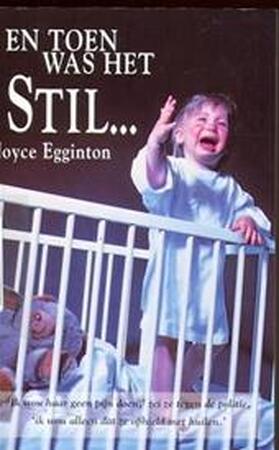 En toen was het stil... - Joyce Egginton, L.C. van Twisk En toen was het stil... - Joyce Egginton, L.C. van Twisk