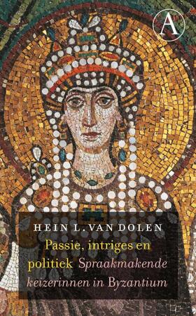 Passie, intriges en politiek - Hein L. van Dolen Passie, intriges en politiek - Hein L. van Dolen