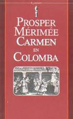 Carmen en Colomba - Prosper Mérimée Carmen en Colomba - Prosper Mérimée