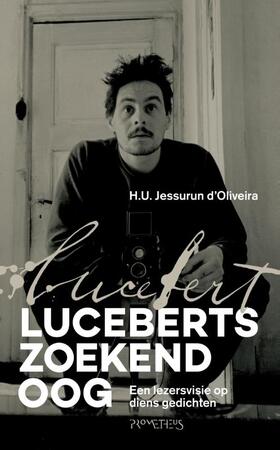 Luceberts zoekend oog - Ulli Jessurun d'Oliveira