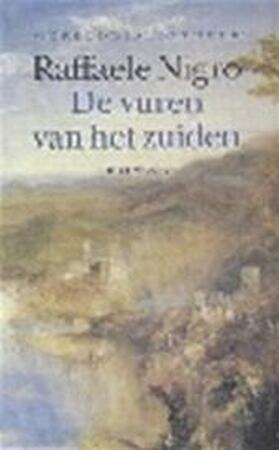 De vuren van het zuiden - Raffaele Nigro De vuren van het zuiden - Raffaele Nigro
