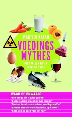 Voedselmythes - Martijn B. Katan Voedselmythes - Martijn B. Katan