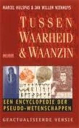 Tussen waarheid & waanzin - Marcel Hulspas, Jan Willem Amp, Nienhuys Tussen waarheid & waanzin - Marcel Hulspas, Jan Willem Amp, Nienhuys