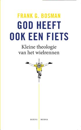 God heeft ook een fiets - Frank G. Bosman