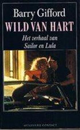 Wild van hart - Barry Gifford, Guido Golüke Wild van hart - Barry Gifford, Guido Golüke