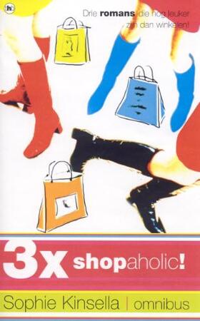 3x Shopaholic! - Sophie. Kinsella 3x Shopaholic! - Sophie. Kinsella