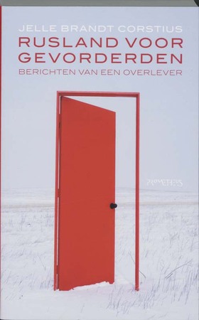 Rusland voor gevorderden - Jelle Brandt Corstius Rusland voor gevorderden - Jelle Brandt Corstius