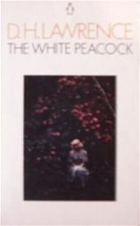 The white peacock - David Herbert Lawrence