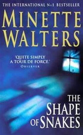 The shape of snakes - Minette Walters
