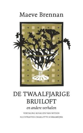De twaalfjarige bruiloft - Maeve Brennan
