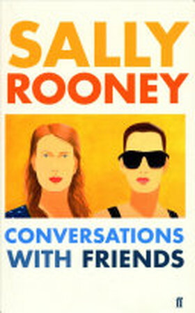 Conversations with Friends - Sally Rooney Conversations with Friends - Sally Rooney
