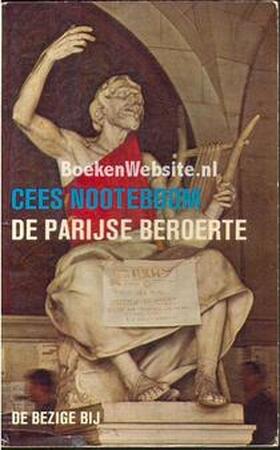De Parijse beroerte - Cees Nooteboom De Parijse beroerte - Cees Nooteboom