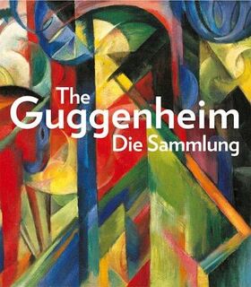 The Guggenheim - die Sammlung - Edward Weisberger (ISBN 9783775717755)