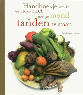 Handboekje om in een toko niet met je mond vol tanden te staan - D. Lesbros (ISBN 9789036622288)